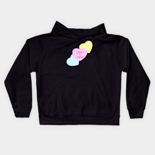 Conversation Hearts - Crazy 4 Food - Valentines Day Kids Hoodie